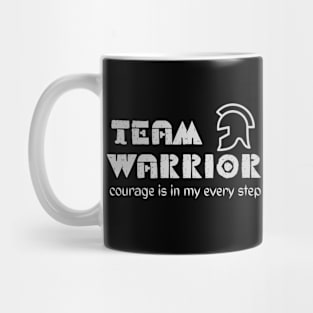 Warrior Courage Is In My Every Step Mug